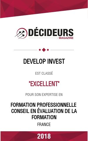 Décideurs Magazine : Develop'invest est classé "EXCELLENT" pour son expertise en Formation professionnelle conseil en externalisation de la formation. France 2018