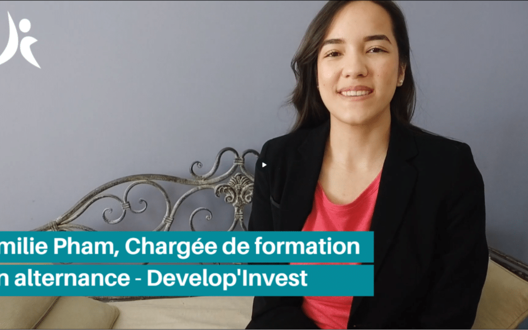 Témoignage : Emilie, chargée de formation en alternance chez Develop’Invest