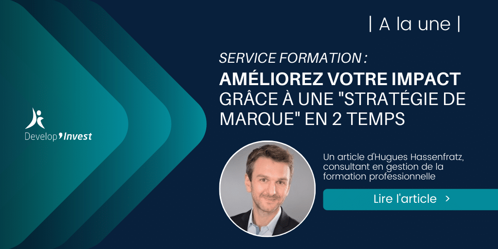 Service formation : améliorez votre impact grâce à une stratégie de marque en 2 temps
